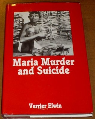 Maria Murder and Suicide Verrier Elwin Maria Murder and Suicide Verrier Elwin
