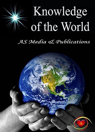 Knowledge of the World Ajai Sebastian Knowledge of the World Ajai Sebastian