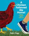 A Chicken Followed Me Home!: Questions and Answers about a Familiar Fowl