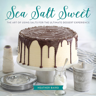 Sea Salt Sweet by Heather Baird