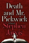 Death and Mr. Pickwick: A Novel