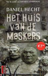 Het huis van de maskers Daniel Hecht Het huis van de maskers Daniel Hecht