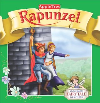 Rapunzel (Favorite Fairy Tales Book 5) Janaki Badrinath Rapunzel (Favorite Fairy Tales Book 5) Janaki Badrinath