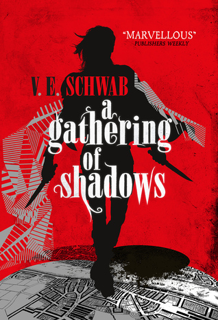 A Gathering of Shadows by V.E. Schwab