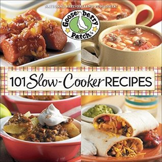 101 Slow-Cooker Recipes (101 Cookbook Collection) Gooseberry Patch 101 Slow-Cooker Recipes (101 Cookbook Collection) Gooseberry Patch