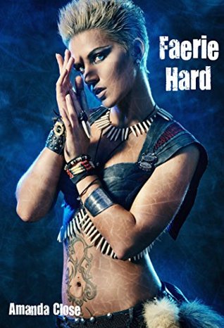 Faerie Hard (American Pixie Book 3) Amanda Close Faerie Hard (American Pixie Book 3) Amanda Close