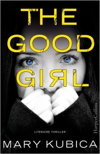 The Good Girl – Mary Kubica The Good Girl – Mary Kubica