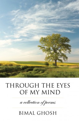 Through the Eyes of My Mind by Bimal Ghosh