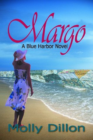 Margo (A Blue Harbor Novel) Molly Dillon Margo (A Blue Harbor Novel) Molly Dillon