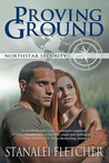 Proving Ground (Northstar Security #1)