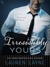 Irresistibly Yours (Oxford, #1)