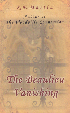 The Beaulieu Vanishing Kathy Martin The Beaulieu Vanishing Kathy Martin