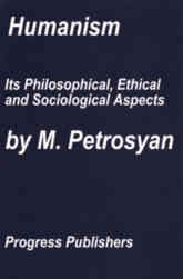Humanism: Its Philosophical, Ethical and Sociological Aspects Pr. Maria Isakovna Petrosyan Humanism: Its Philosophical, Ethical and Sociological Aspects Pr. Maria Isakovna Petrosyan