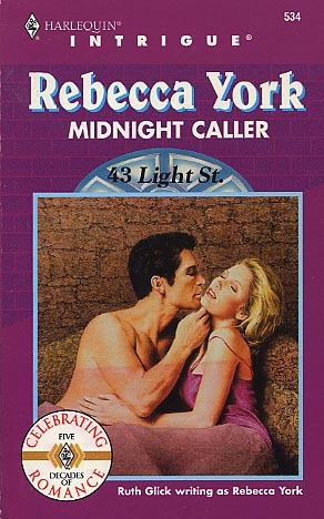 Midnight Caller (43 Light Street, #18) Rebecca York Midnight Caller (43 Light Street, #18) Rebecca York