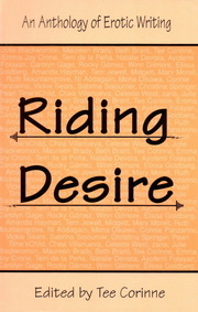 Riding Desire: An Anthology of Erotic Writing Tee A. Corinne Riding Desire: An Anthology of Erotic Writing Tee A. Corinne