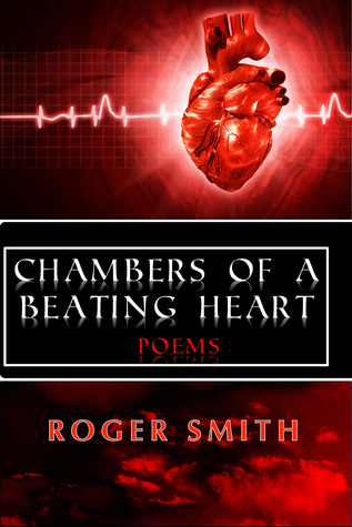 Chambers of a Beating Heart Roger Smith Chambers of a Beating Heart Roger Smith