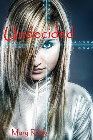 Undecided Mary Rielly Undecided Mary Rielly