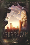 The Forgotten Mountain (The Collectors' Society, #3)