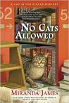 No Cats Allowed (Cat in the Stacks, #7)