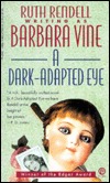 A Dark-Adapted Eye Barbara Vine A Dark-Adapted Eye Barbara Vine
