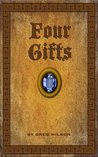 Four Gifts Four Gifts