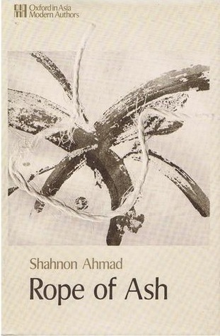 Rope Of Ash Shahnon Ahmad Rope Of Ash Shahnon Ahmad