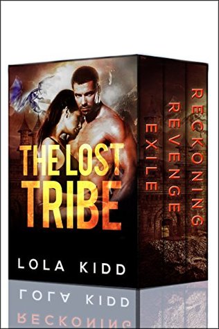 The Lost Tribe: The Complete Collection Lola Kidd The Lost Tribe: The Complete Collection Lola Kidd