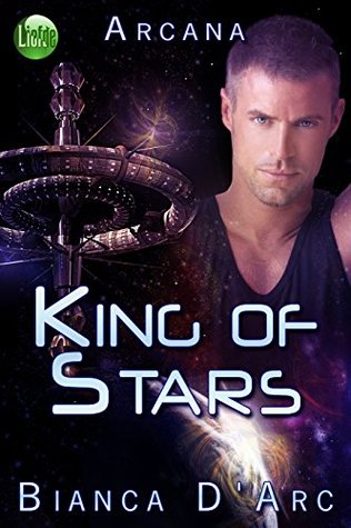 King of Stars (Arcana Book 4) Bianca DArc King of Stars (Arcana Book 4) Bianca DArc
