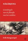 Nāgārjuna; Grondregels van de filosofie van het midden