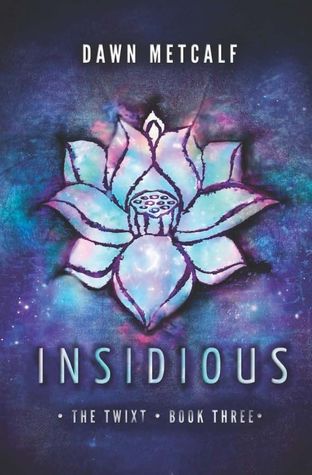 Insidious (The Twixt, #3)