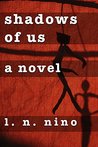 Shadows of Us: A Novel