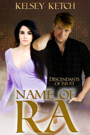 Name of Ra (Descendants of Isis, #3)