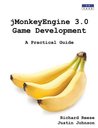 Jmonkeyengine 3.0 Game Development: A Practical Guide Jmonkeyengine 3.0 Game Development: A Practical Guide