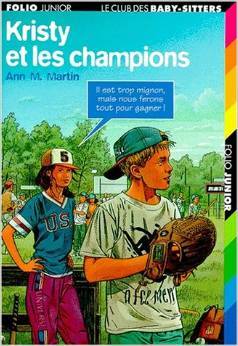 Kristy et les champions (Le Club des Baby-sitters, #20) Ann M. Martin Kristy et les champions (Le Club des Baby-sitters, #20) Ann M. Martin