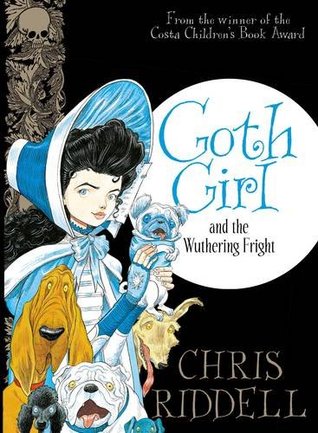 Goth Girl and the Wuthering Fright (Goth Girl, #3)