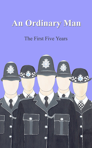 An Ordinary Man The first five years Steven Harvey An Ordinary Man The first five years Steven Harvey