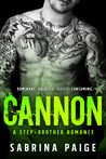 Cannon (A Step Brother Romance, #3)