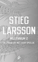 De vrouw die met vuur speelde (Millennium #2) – Stieg Larsson, De vrouw die met vuur speelde (Millennium #2) – Stieg Larsson,