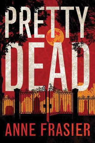 Pretty Dead Anne Frasier Pretty Dead Anne Frasier