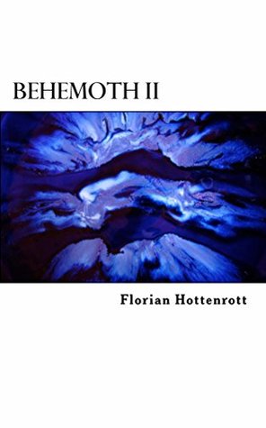 Behemoth II Florian Hottenrott Behemoth II Florian Hottenrott