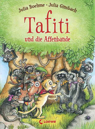 Tafiti und die Affenbande (Tafiti, #6) Julia Boehme Tafiti und die Affenbande (Tafiti, #6) Julia Boehme