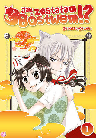 Jak zostałam bóstwem!? vol. 1 (Jak zostałam bóstwem!?, #1) Julietta Suzuki Jak zostałam bóstwem!? vol. 1 (Jak zostałam bóstwem!?, #1) Julietta Suzuki