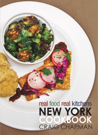 Real Food, Real Kitchens: New York Cookbook (#1)