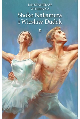 Shoko Nakamura i Wiesław Dudek Jan Stanisław Witkiewicz Shoko Nakamura i Wiesław Dudek Jan Stanisław Witkiewicz
