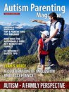 Autism Parenting Magazine Issue 24 - Autism - A Family Perspective: Creating a Cohesive Household - Top 8 Parent Tips for Siblings, How Does the Affordable Care Act Benefit My Family?