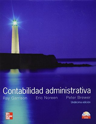 CONTABILIDAD ADMINISTRATIVA Ray Garrison CONTABILIDAD ADMINISTRATIVA Ray Garrison