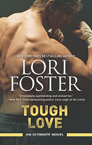 Tough Love Lori Foster Tough Love Lori Foster