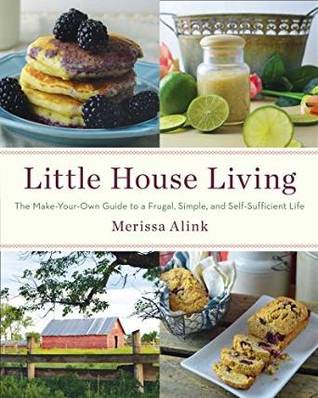 Little House Living by Merissa Alink