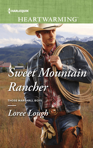 Sweet Mountain Rancher (Those Marshall Boys, #2)