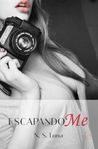 Escapandome (Trilogía Escapandome #1)
